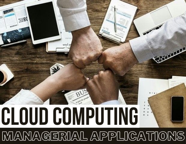 managerial application using cloud computing
