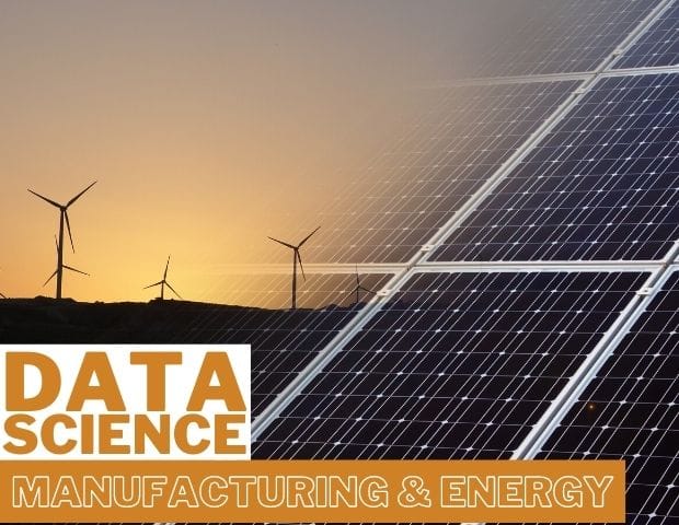 data science applications manufacturing energy