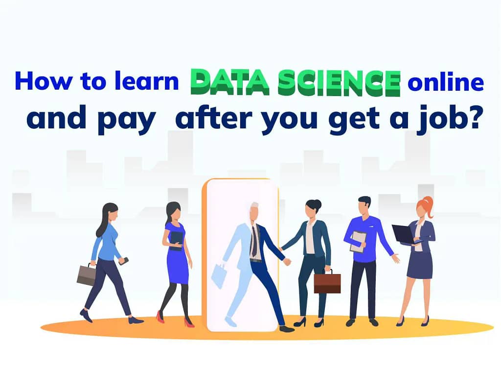 How to learn data science online and pay after you get a job (1)